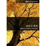 Ageing by Phillipson, Christopher, 9780745630847