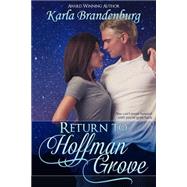 Return to Hoffman Grove by Brandenburg, Karla, 9781502430847