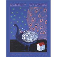 Sleepy Stories by Levrero, Mario; Bianki, Diego; Lopez, Alicia, 9781939810847