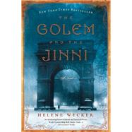 The Golem and the Jinni by Wecker, Helene, 9780062110848