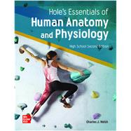 Welsh, Hole's Essentials of Human Anatomy & Physiology, High School Edition, 2021, 2e, Standard Student Bundle w/APR (Student Edition with Online Student Edition w/APR), 1-year subscription by Charles Welsh, 9780079040848
