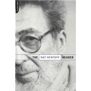 The Nat Hentoff Reader by Hentoff, Nat, 9780306810848