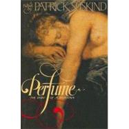 PERFUME THE STORY OF MURDER by SUSKIND, PATRICK, 9780394550848