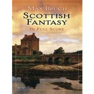 Scottish Fantasy in Full Score by Bruch, Max, 9780486480848