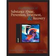 Encyclopedia of Substance Abuse Prevention, Treatment, and Recovery by Gary L. Fisher, 9781412950848