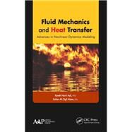 Fluid Mechanics and Heat Transfer: Advances in Nonlinear Dynamics Modeling by Asli; Kaveh Hariri, 9781771880848