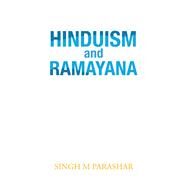 Hinduism and Ramayana by Parashar, Singh M., 9781984590848