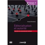 Editorialisation et autorit by Evelyne Broudoux, 9782807340848