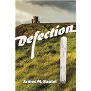 Defection Book 1 by Sautel, James M., 9798350940848