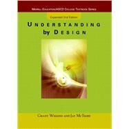 Understanding by Design Expanded Second Edition by Wiggins, Grant J.; McTighe, Jay, 9780131950849