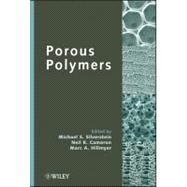 Porous Polymers by Silverstein, Michael S.; Cameron, Neil R.; Hillmyer, Marc A., 9780470390849
