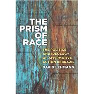 The Prism of Race by Lehmann, David, 9780472130849