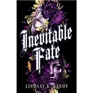 Inevitable Fate by Bandy, Lindsay, 9780744310849