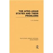 The Afro-Asian States and their Problems by Panikkar,K. M., 9781138880849