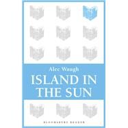 Island in the Sun by Waugh, Alec, 9781448200849