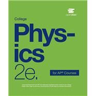 College Physics for AP Courses 2e by Lyublinskaya, Irina, 9781711470849