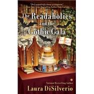 The Readaholics and the Gothic Gala by Disilverio, Laura, 9780451470850