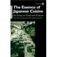 The Essence of Japanese Cuisine by Ashkenazi; Michael, 9780700710850