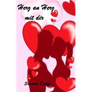 Herz an Herz Mit Dir by Dietze, Susanne, 9781502300850