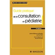 Guide pratique de la consultation en pdiatrie by Jrme Valleteau de Moulliac; Jean-Paul Gallet; Bertrand Chevallier, 9782994100850