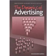 The Dynamics of Advertising by Botterill,Jackie, 9789058230850