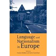 Language and Nationalism in Europe by Barbour, Stephen; Carmichael, Cathie, 9780199250851