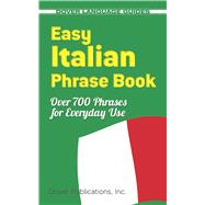 Easy Italian Phrase Book 770...,Unknown,9780486280851