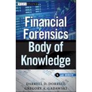 Financial Forensics Body of Knowledge, + Website by Dorrell, Darrell D.; Gadawski, Gregory A., 9780470880852