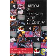 Freedom of Expression in the 21st Century by Robert Trager, 9780803990852
