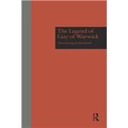 The Legend of Guy of Warwick by Bourgeois Richmond,Velma, 9780815320852