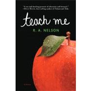 Teach Me by Nelson, R.A., 9781595140852