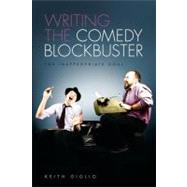Writing the Comedy Blockbuster by Giglio, Keith, 9781615930852
