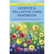 Hospice and Palliative Care Handbook, Fourth Edition by Tina M. Marrelli, 9781646480852