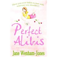 Perfect Alibis by Wenham-Jones, Jane, 9781905170852