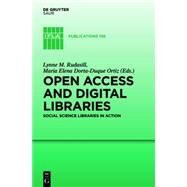 Open Access and Digital Libraries / Acceso Abierto y Bibliotecas by Rudasill, Lynne M.; Dorta-Duque, Maria E., 9783110280852