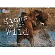 Kings of the Wild by Scott, Jonathan; Scott, Angela, 9780007230853