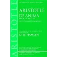 De Anima  Books II and III (With Passages From Book I) by Aristotle; Hamlyn, D. W.; Shields, Christopher, 9780198240853