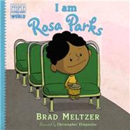 I Am Rosa Parks by Meltzer, Brad; Eliopoulos, Christopher, 9780803740853