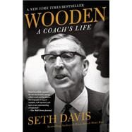Wooden: A Coach's Life by Davis, Seth, 9781250060853