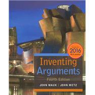 Inventing Arguments by Mauk, John; Metz, John, 9781337280853