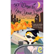 50 Ways to Hex Your Lover by Wisdom, Linda, 9781402210853