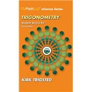 MyLab Math for Trigsted Trigonometry plus Guided Notebook -- Access Card Package by Trigsted, Kirk, 9780133950854