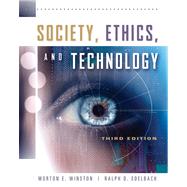 Society, Ethics, and Technology by Winston, Morton; Edelbach, Ralph, 9780534520854
