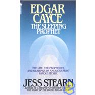 Edgar Cayce The Sleeping Prophet by STEARN, JESS, 9780553260854