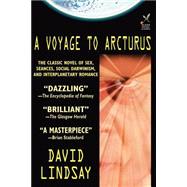 A Voyage to Arcturus by Lindsay, David, 9780809530854