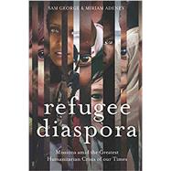 Refugee Diaspora by George, Sam; Adeney, Miriam, 9780878080854