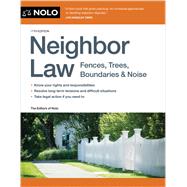 Neighbor Law by The Editors of Nolo, 9781413330854