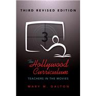 The Hollywood Curriculum by Dalton, Mary M., 9781433130854