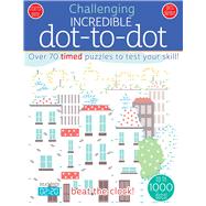 Incredible Dot to Dot by Parchow, Marc; Lombardo, Giulia; Bauleo, Monica, 9781438010854