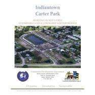 Indiantown Carter Park by Erfurt, Edward William, IV; Smith, Nakeischea Loi, 9781505570854
